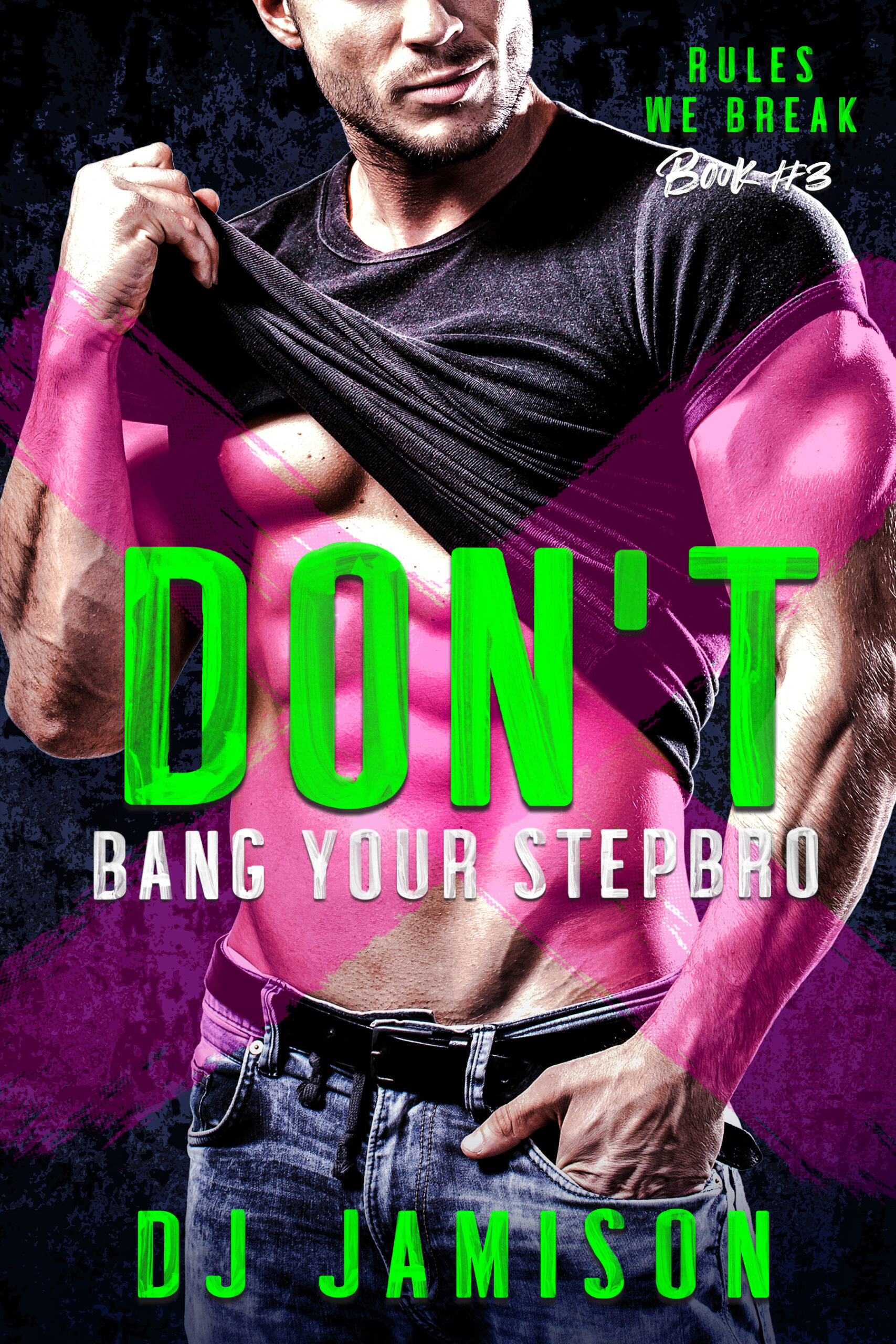 Don't Bang Your Stepbro by Dj Jamison