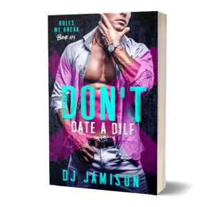 Don't Date a DILF by DJ Jamison (paperback)