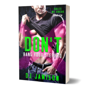 Don't Bang Your Stepbro by DJ Jamison (paperback)